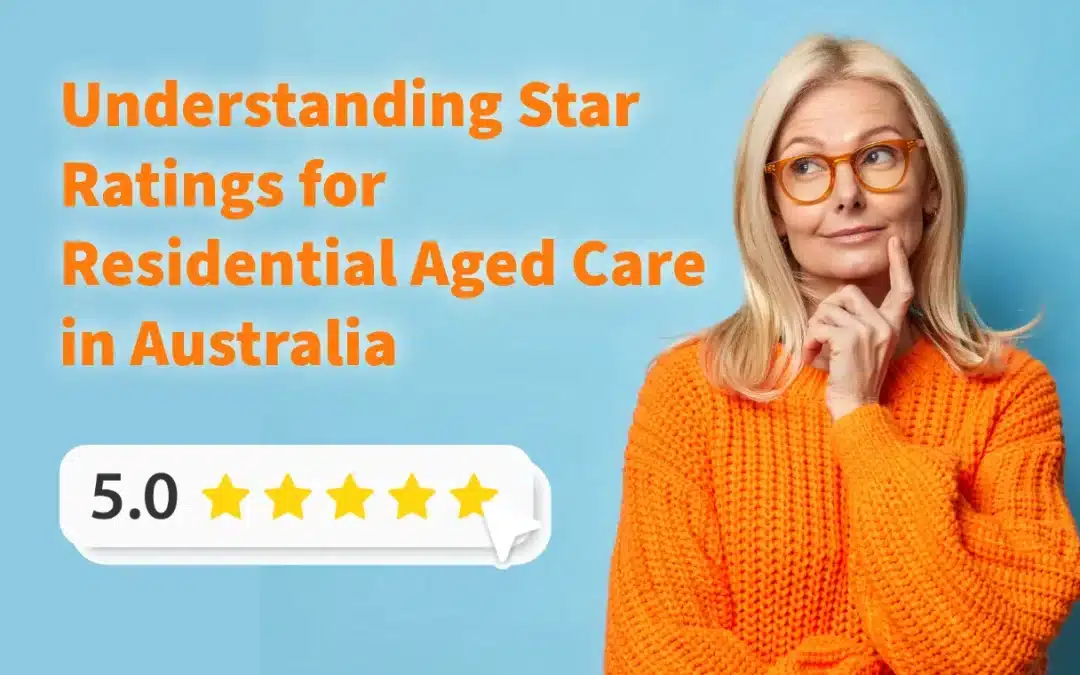 Star Ratings for Residential Aged Care in Australia